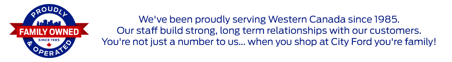 City Ford is Family Owned & Operated Since 1985